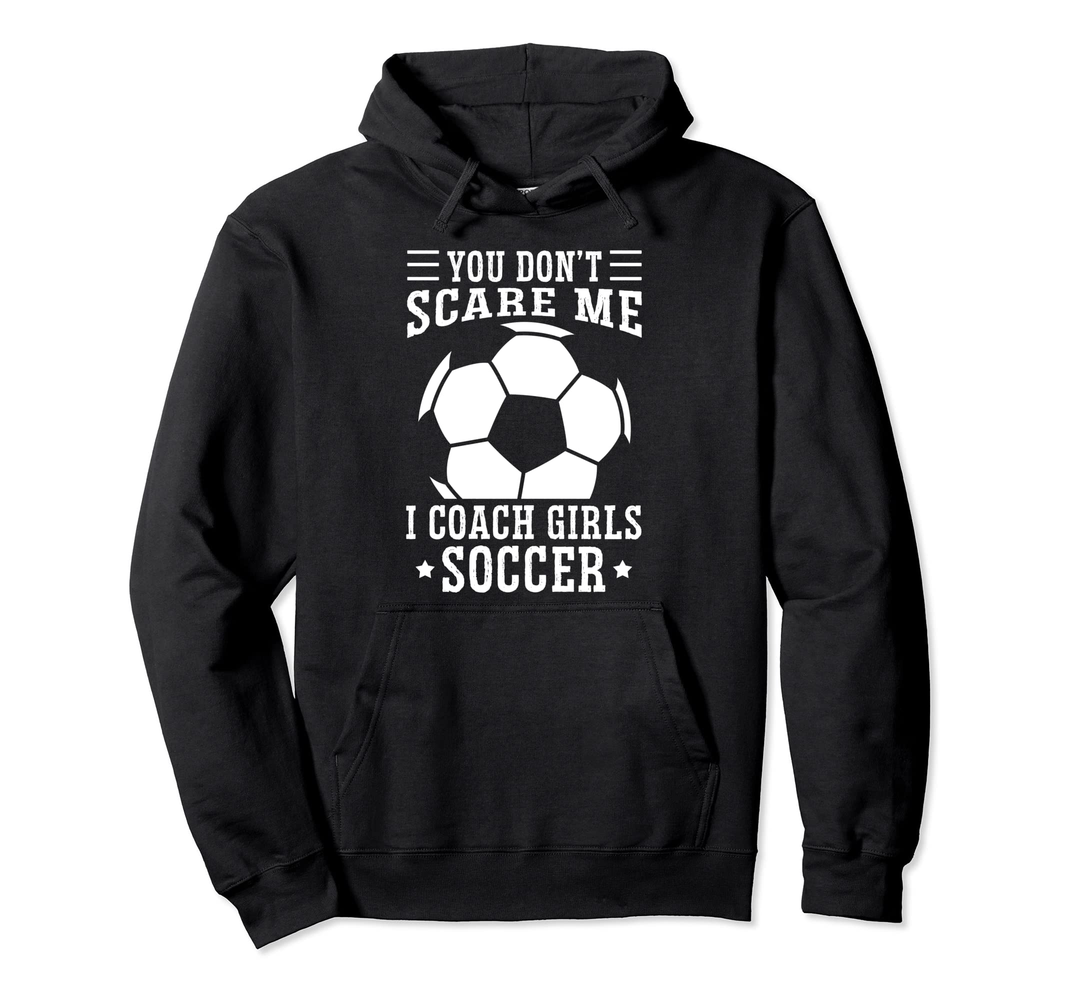 Mens Funny Soccer Coach You Dont Hoodie - Casual Everyday Wear Unisex