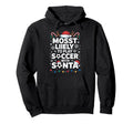 Mosst Liikely To Play Soccer Santa Funny Hoodie - Graphic Print Men Women
