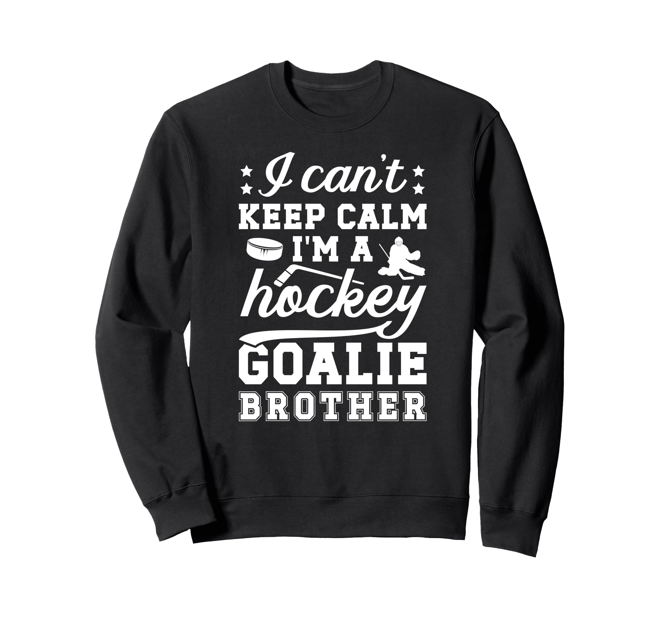 Im Hockey Goalie Brother Ice Hockey Sweatshirt - Trendy Graphic Men Women