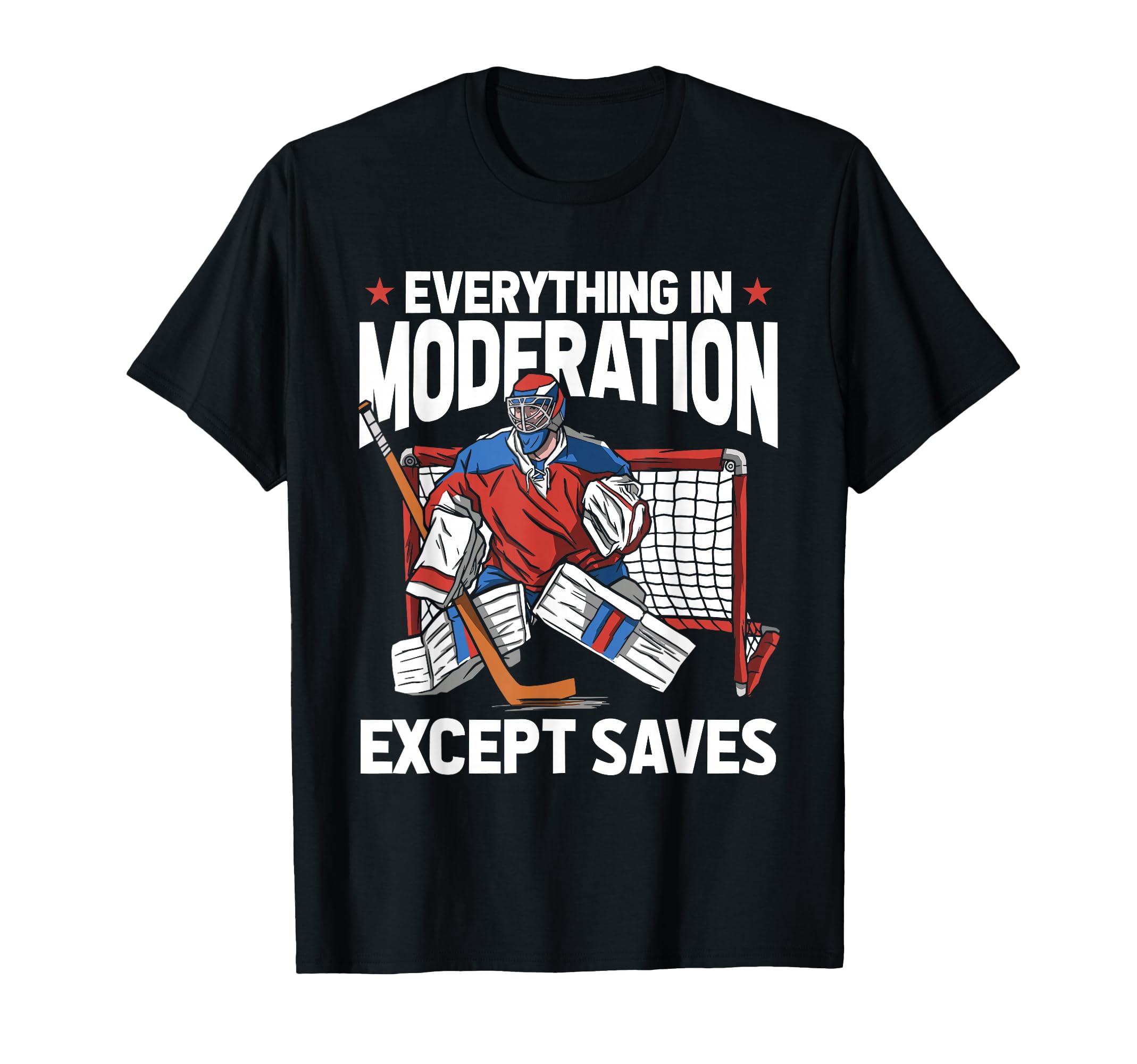 Hockey Goalkeeper Ice Hockey Goalie T-Shirt - Fun Novelty Design Unisex