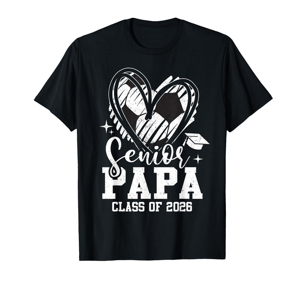 Senior Papa Class 2026 Soccer T-Shirt - Casual Everyday Wear Men Women