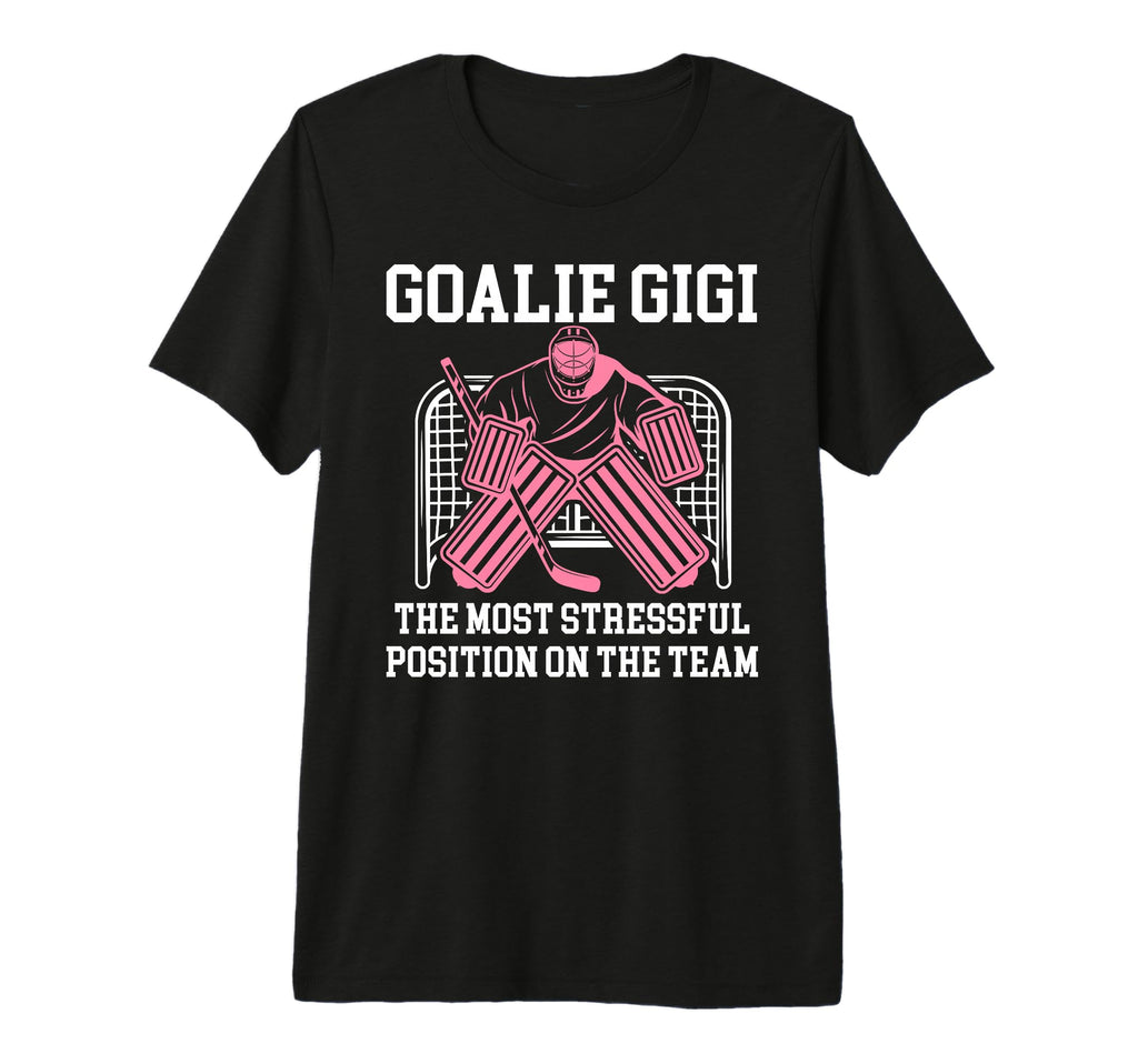 Funny Hockey Goalie Gigi Hockey T-Shirt - Fun Novelty Design Men Women