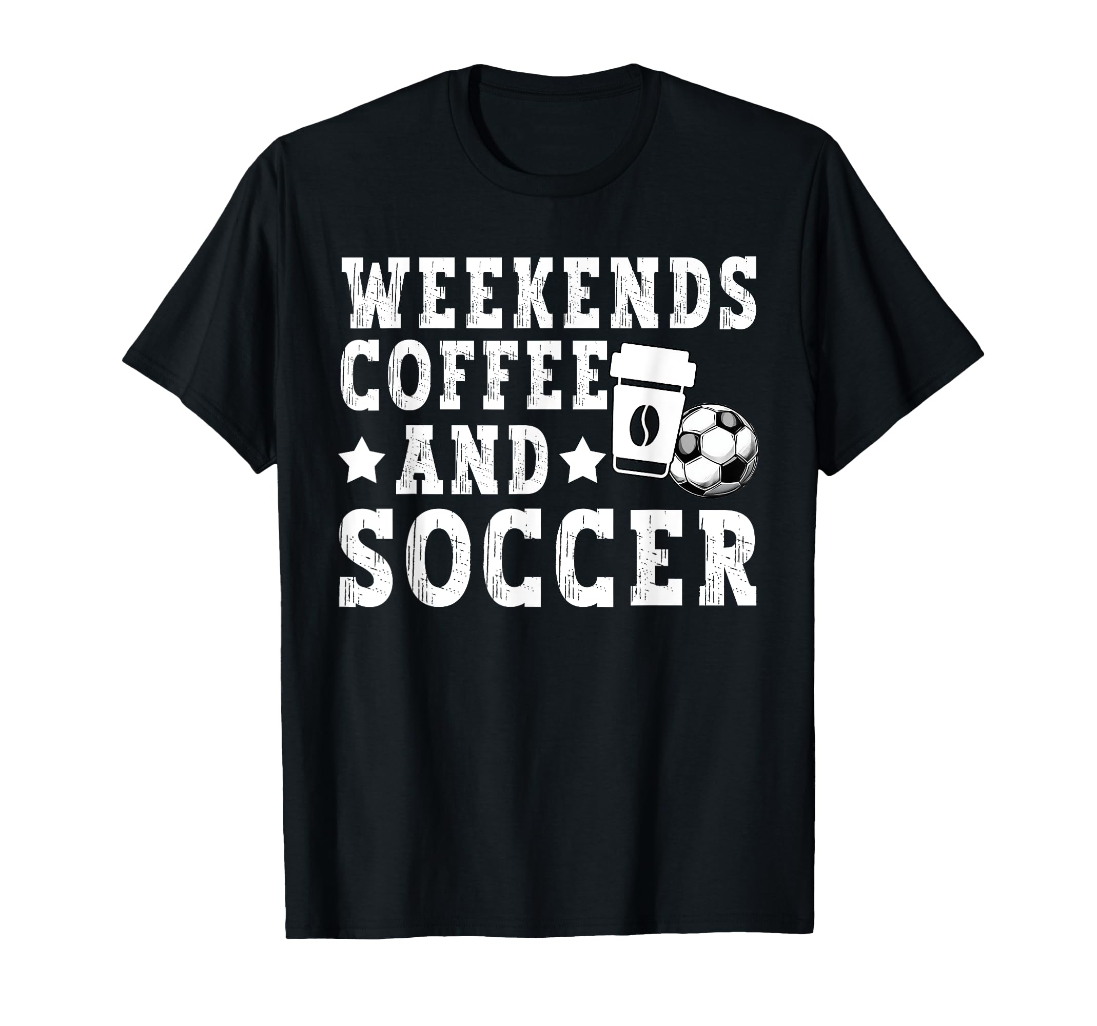 Weekends Coffee And Soccer Funny T-Shirt - Trendy Graphic for Adults