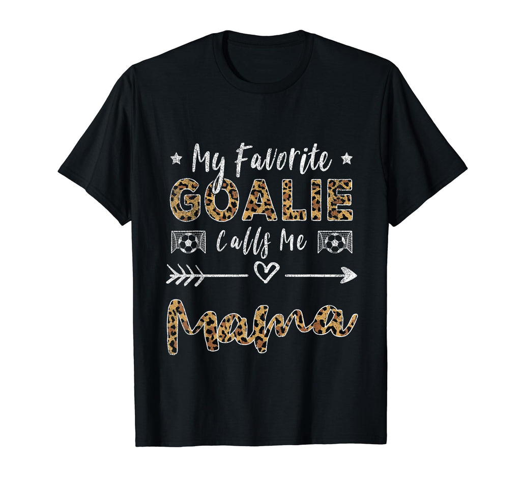 My Favorite Goalie Calls Me Mama Mom T-Shirt - Minimalist Print Unisex