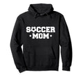 Soccer Mom Soccer Player Coach Hoodie - Streetwear Style Men Women