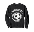 I Love Soccer Ball Passion Sweatshirt - Fun Novelty Design for Adults