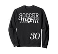 Soccer Mom Jersey Number 30 Sweatshirt - Casual Everyday Wear for Adults