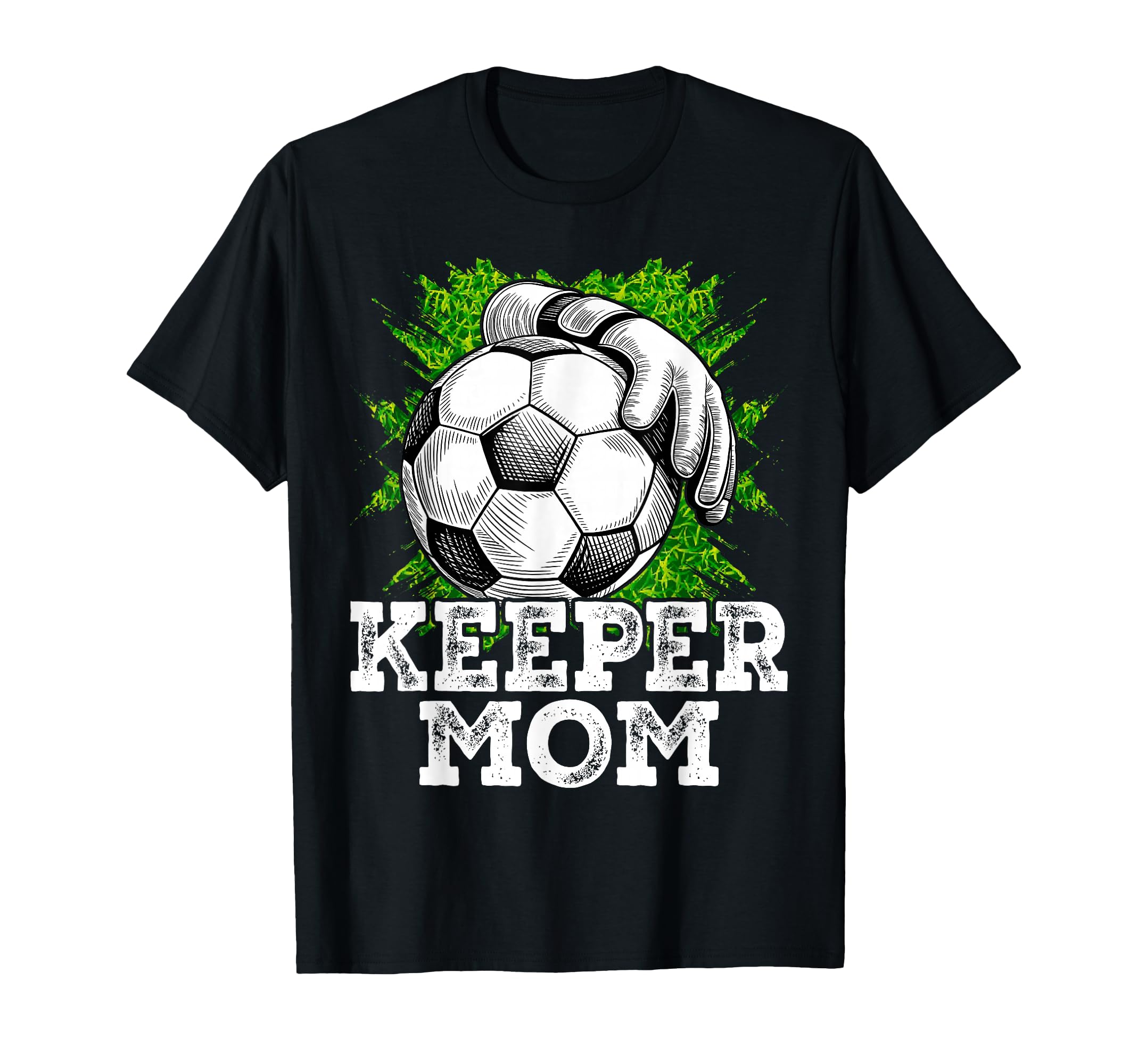 Keeper Mom Funny Soccer Goalkeeper T-Shirt - Aesthetic Graphic Unisex