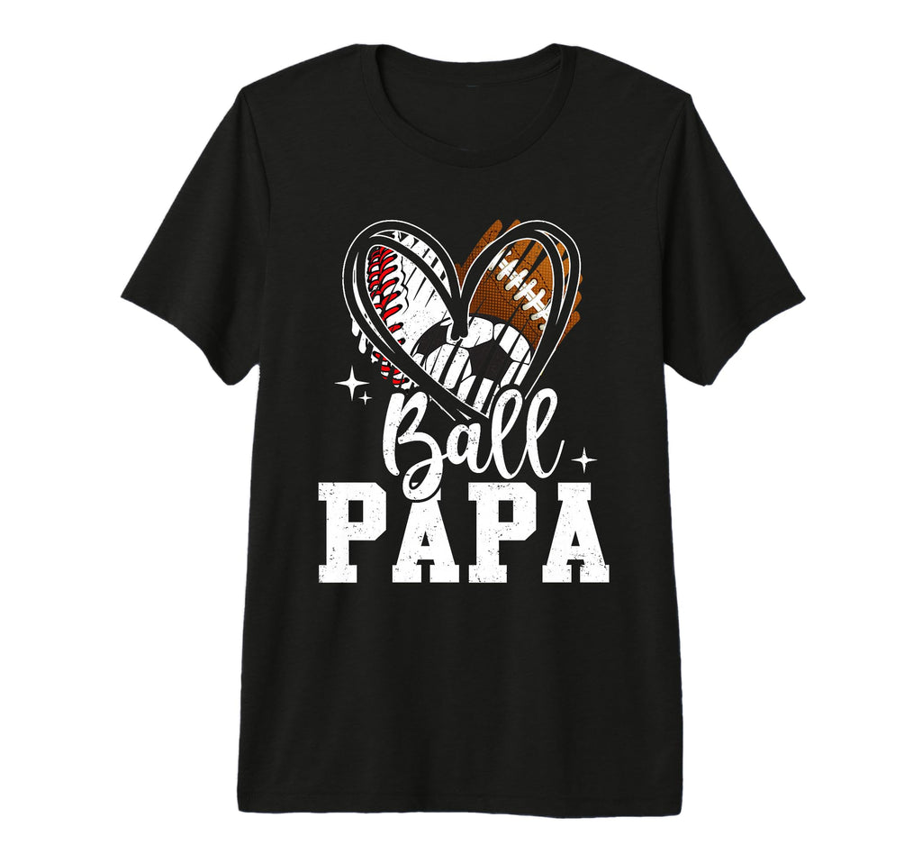 Ball Papa Baseball Football Soccer Ball T-Shirt - Trendy Graphic Men Women