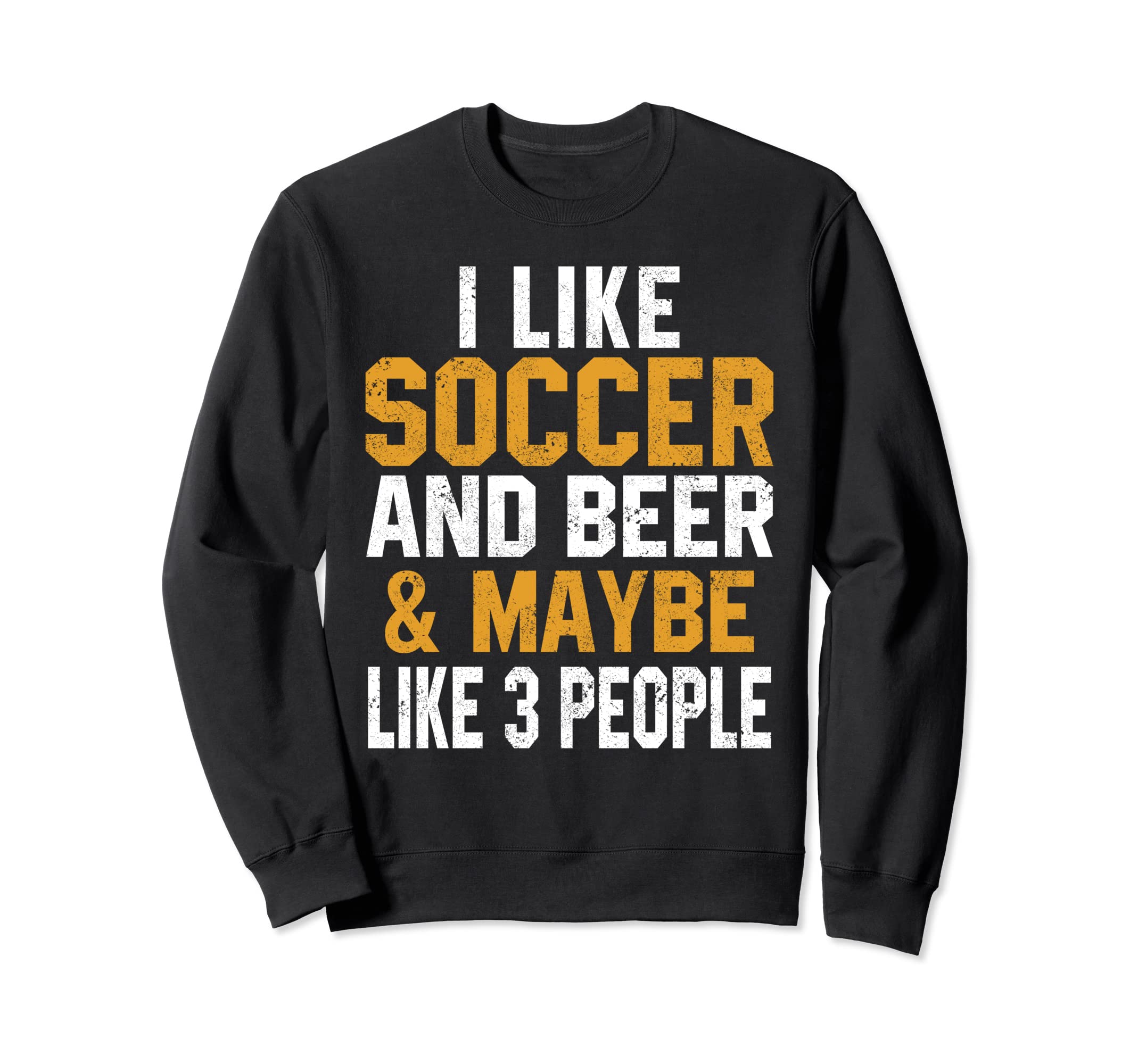 I Like Soccer And Beer Funny Sweatshirt - Streetwear Style for Adults