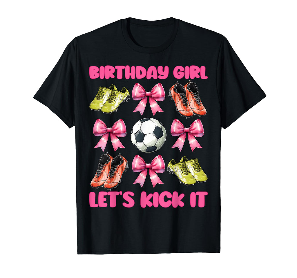 Birthday Lets Kick It Soccer Mom Mama T-Shirt - Custom Art Print Unisex