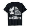 Tough Strong Dedicated Passionate I Am T-Shirt - Unique Graphic Unisex