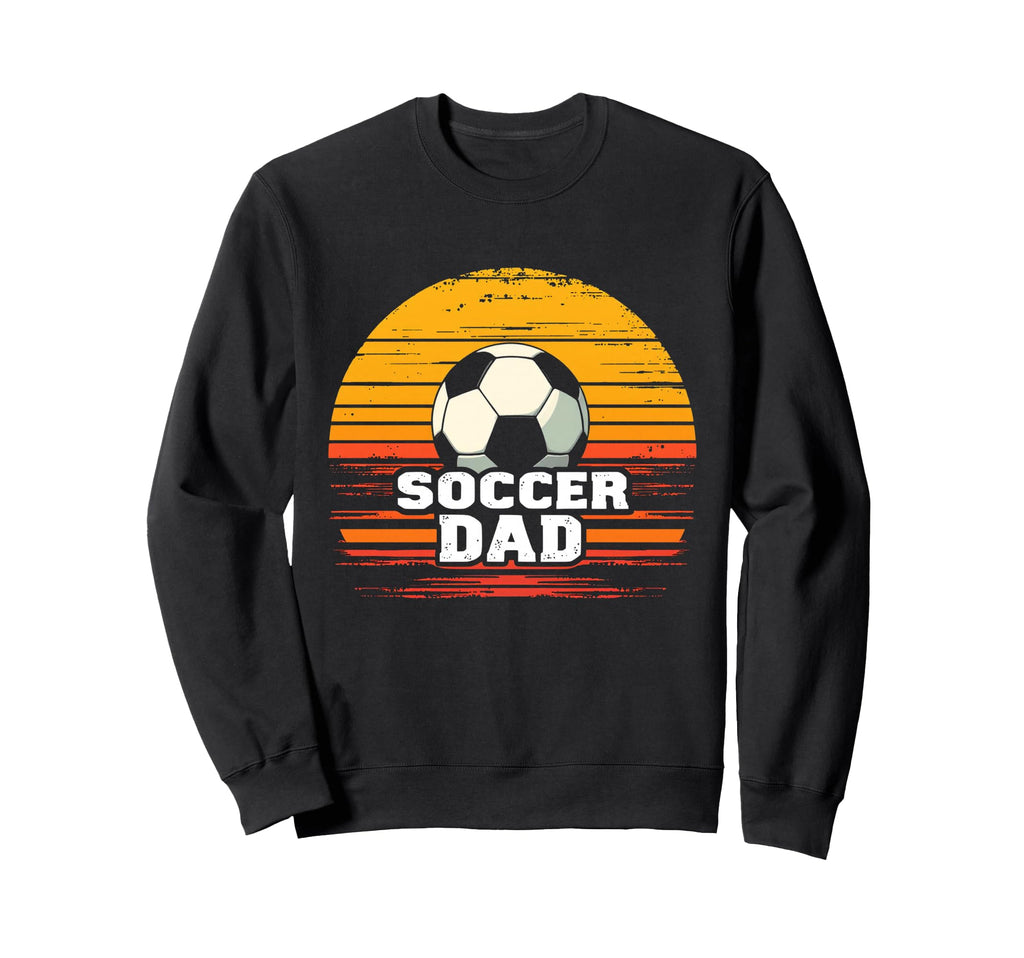 Soccer Dad Sweatshirt - Casual Everyday Wear Unisex