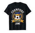 Champions Are Born June Football T-Shirt - Streetwear Style for Adults