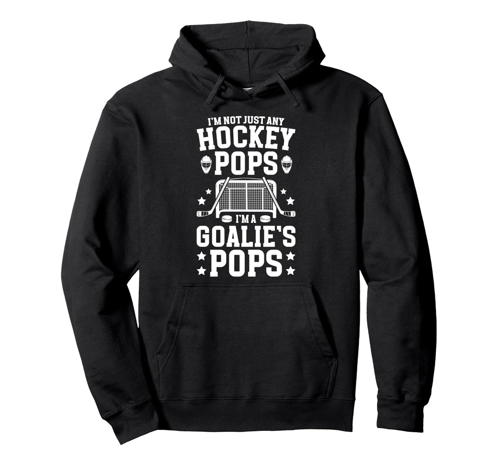 Im Hockey Goalie Pops Ice Hockey Hoodie - Novelty Apparel Unisex