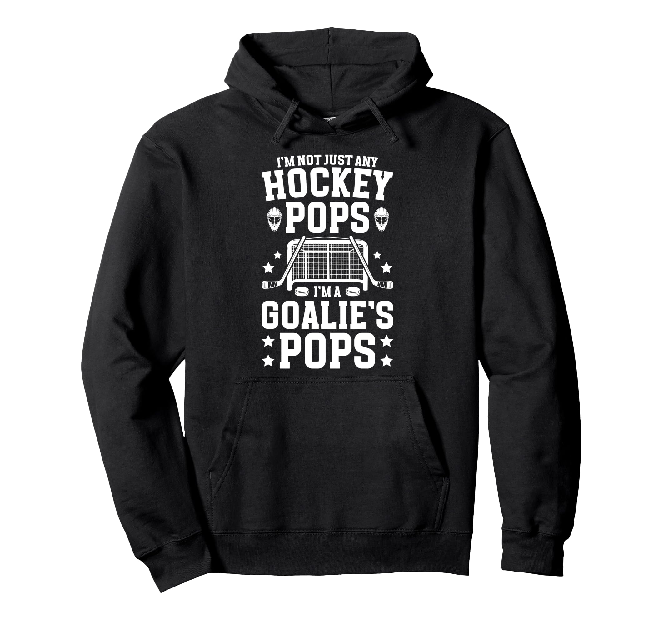 Im Hockey Goalie Pops Ice Hockey Hoodie - Novelty Apparel Unisex