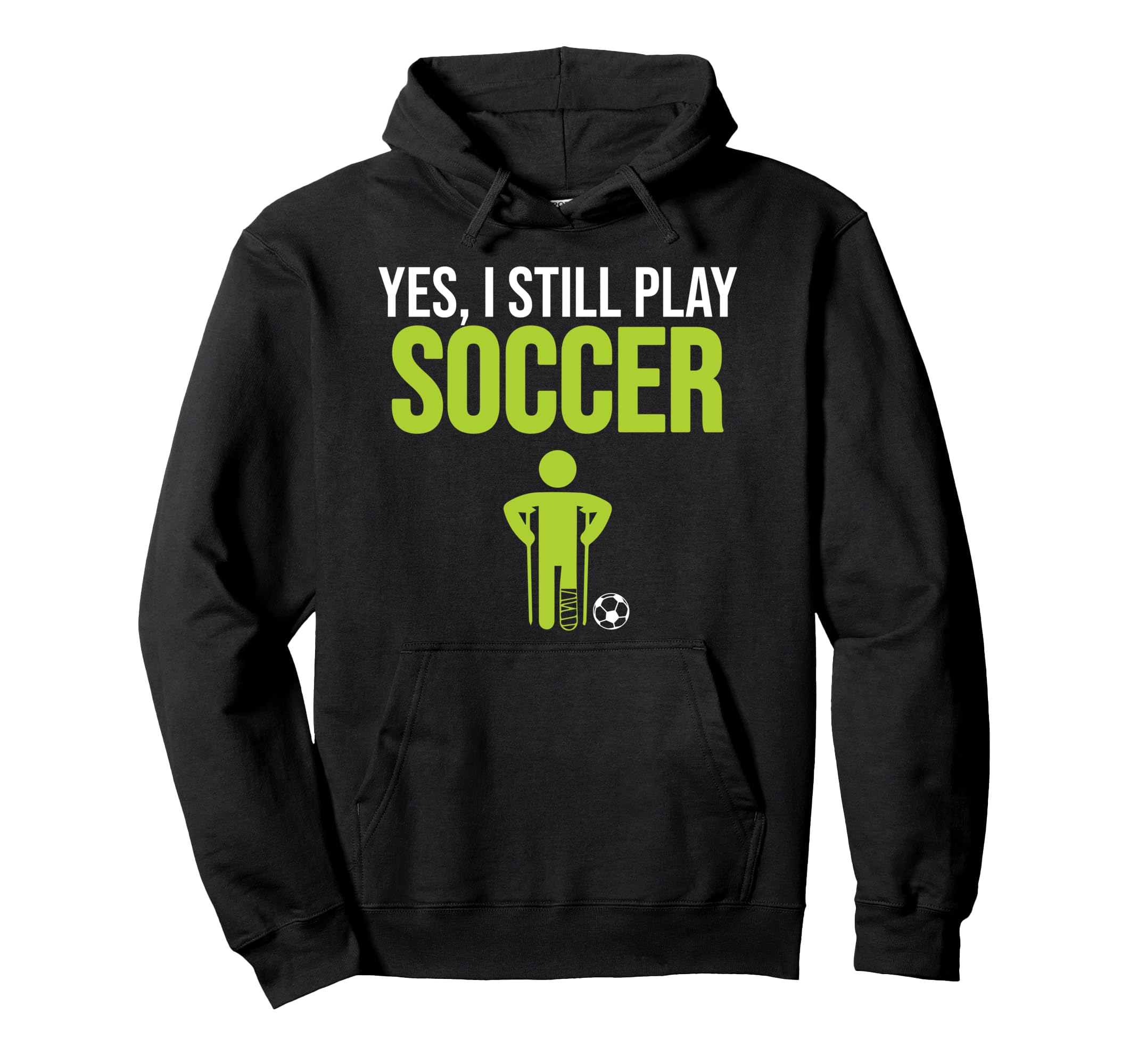 Still Play Soccer Sports Player Hoodie - Casual Everyday Wear Men Women