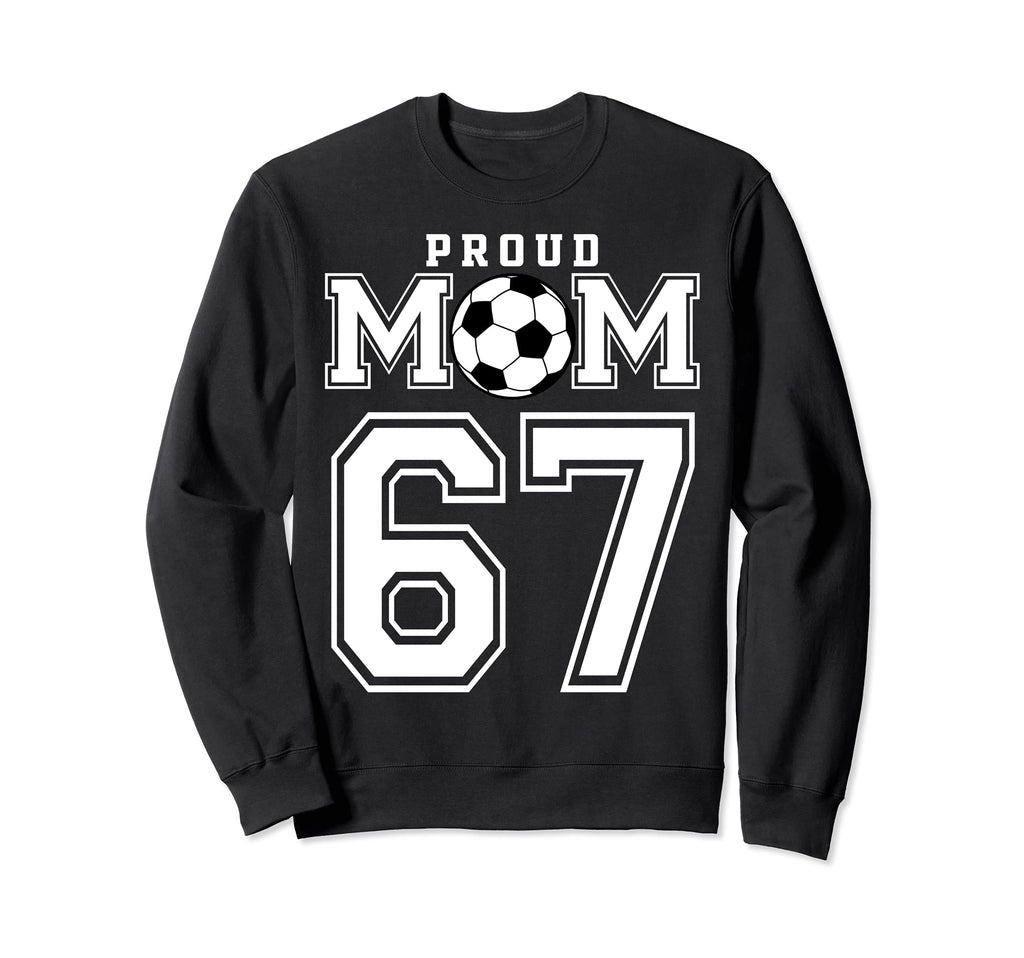 Number 67 Custom Proud Soccer Sweatshirt - Trendy Graphic for Adults