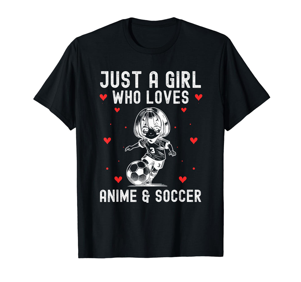 Just Who Loves Anime And Soccer T-Shirt - Streetwear Style Men Women