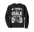Proud Soccer Goalie Dad Soccer Keeper Sweatshirt - Minimalist Print Unisex