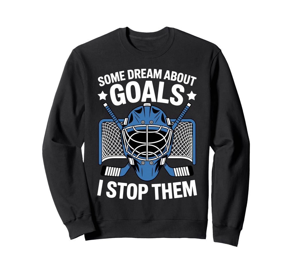 Best Hockey Goalie Art Ice Hockey Sweatshirt - Novelty Apparel Men Women