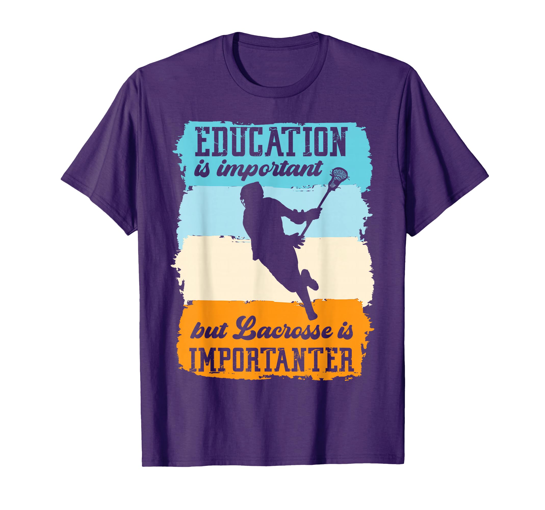 Education Is Important But Lacrosse Is T-Shirt - Fun Novelty Design Unisex