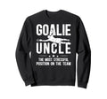 Funny Soccer Goalie Uncle Soccer Sweatshirt - Aesthetic Graphic Men Women