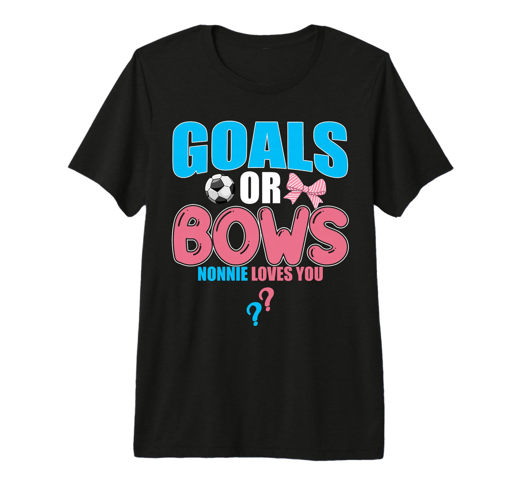 Goals Or Bows Nonnie Loves You 2026 T-Shirt - Aesthetic Graphic Unisex
