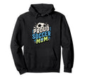 Proud Soccer Mom Family Fan Soccer Mom Hoodie - Unique Graphic Men Women