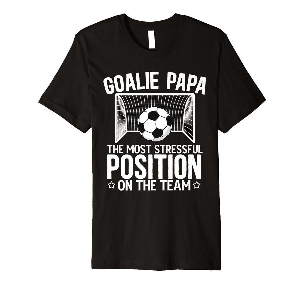 Mens Soccer Goalie Papa Funny Papa T-Shirt - Fun Novelty Design Men Women