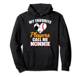 My Favorite Players Call Me Nonnie Hoodie - Aesthetic Graphic Men Women