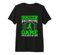 Soccer Is More Than Game Its Way Life Tri T-Shirt - Unique Graphic Unisex