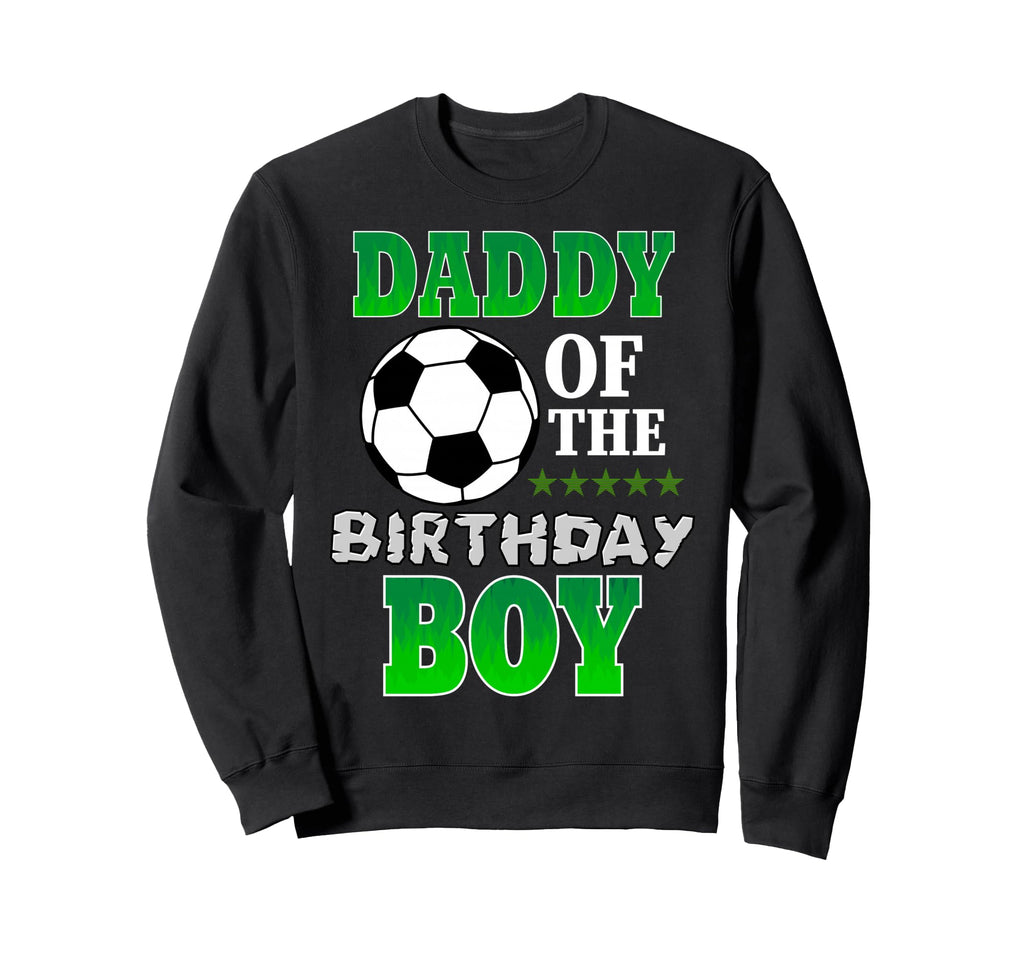 Daddy Birthday Soccer Stars Outfit Sweatshirt - Aesthetic Graphic Unisex