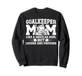 Hockey Goalkeeper Mom Ice Hockey Sweatshirt - Unique Graphic Men Women