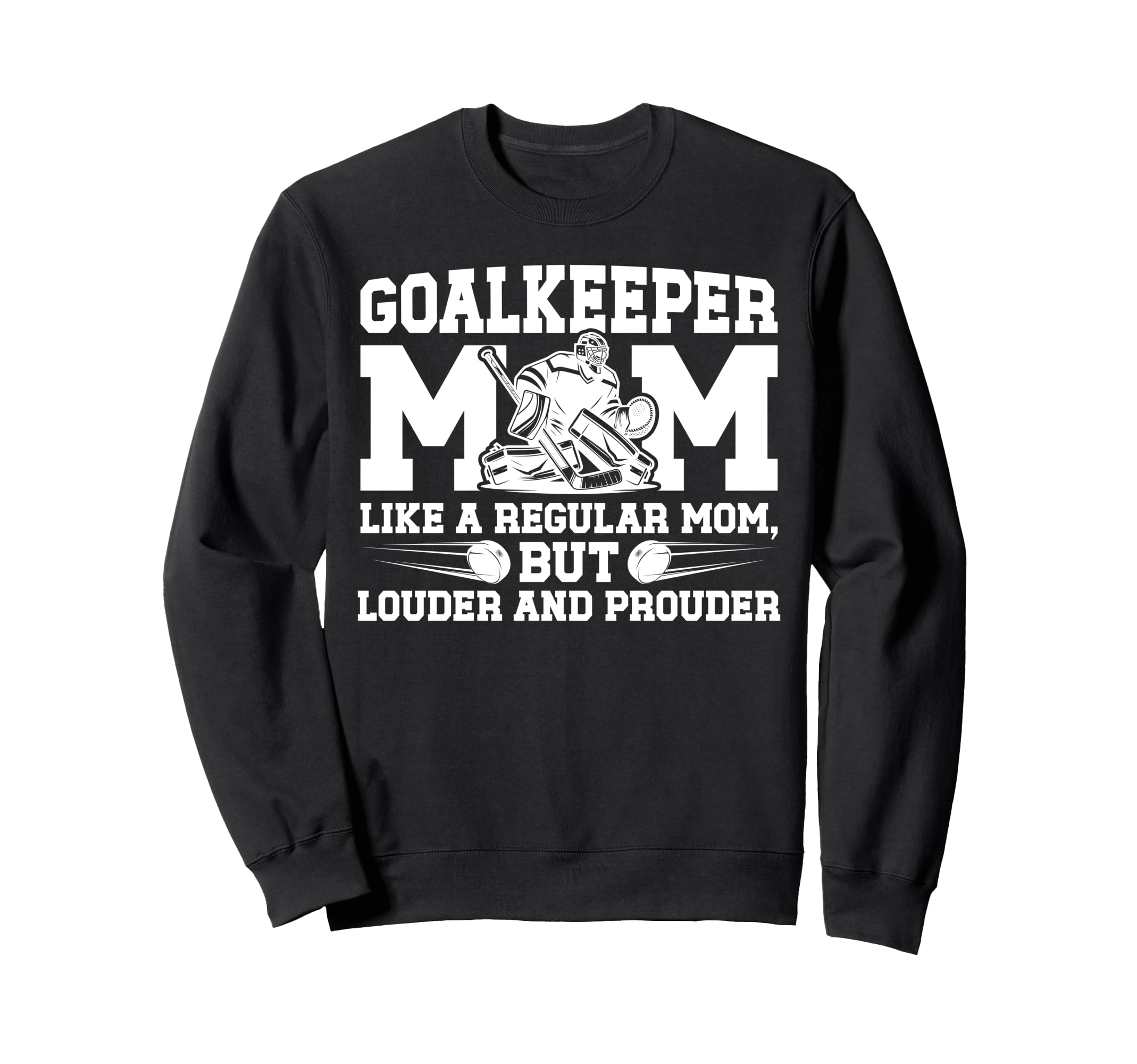 Hockey Goalkeeper Mom Ice Hockey Sweatshirt - Unique Graphic Men Women