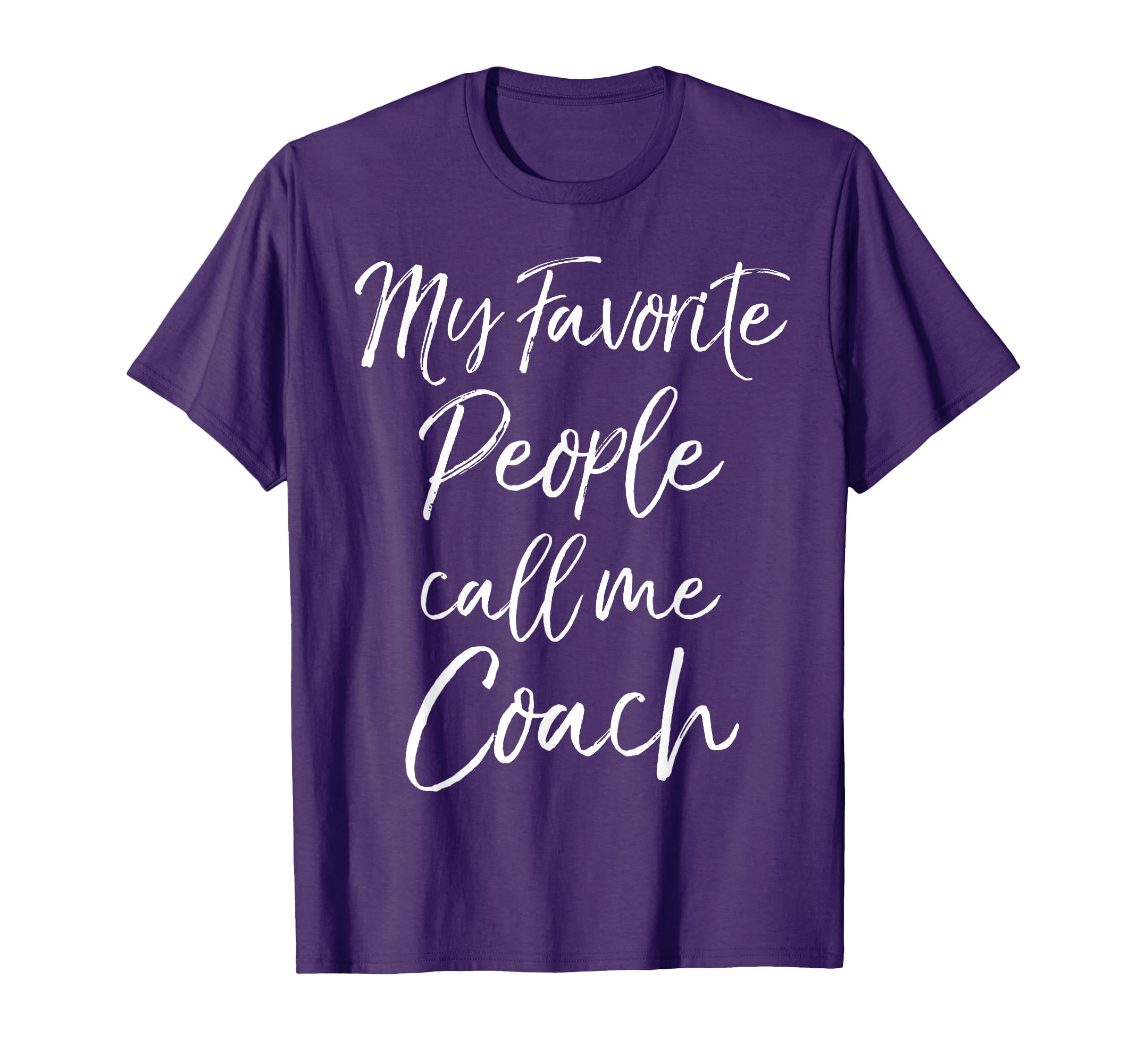 Coaching Gift Funny My Favorite People T-Shirt - Aesthetic Graphic Unisex