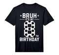 8 Year Old Birthday Soccer Bruh Its T-Shirt - Aesthetic Graphic for Adults