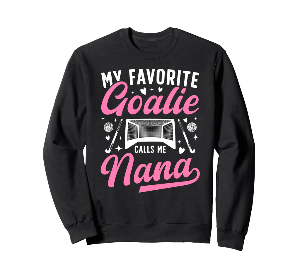Proud Field Hockey Goalie Nana Field Sweatshirt - Aesthetic Graphic Unisex