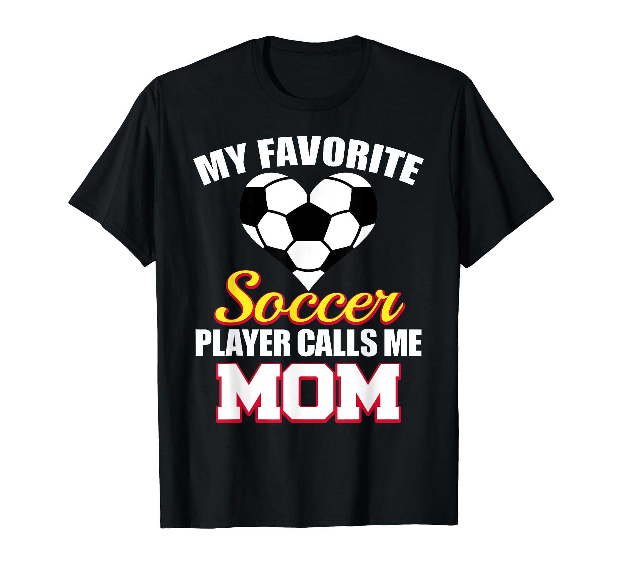 My Favorite Soccer Player Calls Me T-Shirt - Minimalist Print Men Women