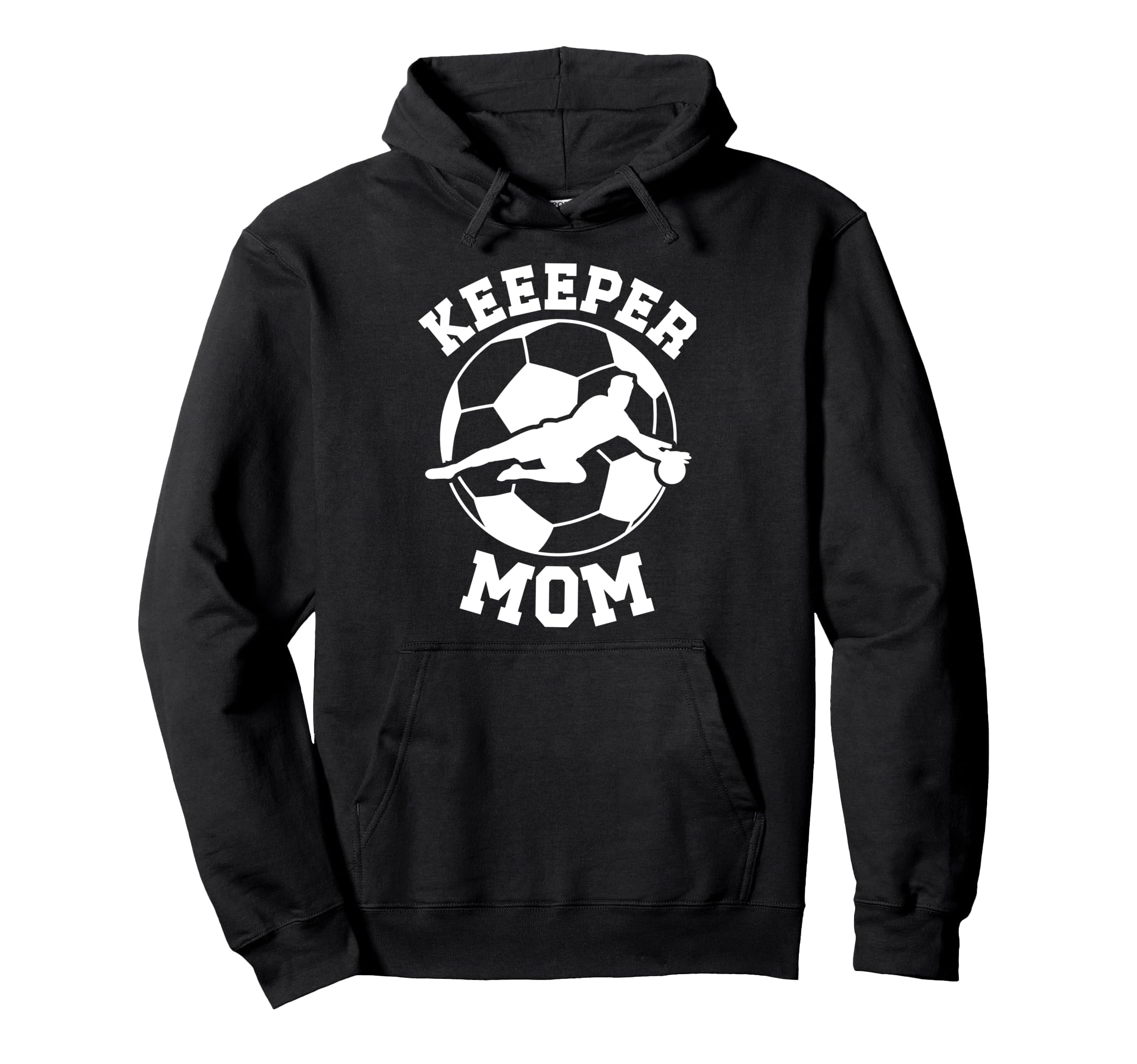Soccer Keeper Mom Soccer Goalie Mother Hoodie - Unique Graphic Unisex