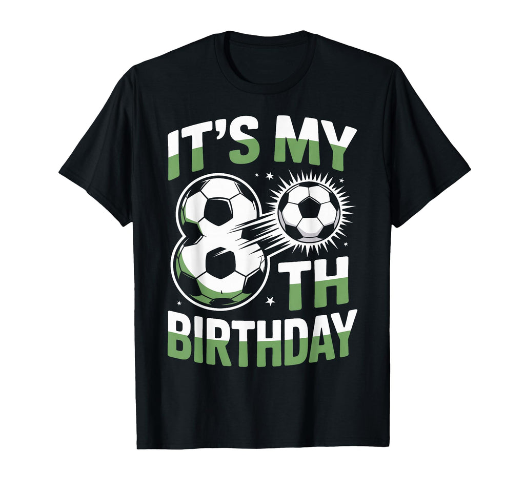 Its My 8Th Birthday Soccer Player T-Shirt - Streetwear Style for Adults