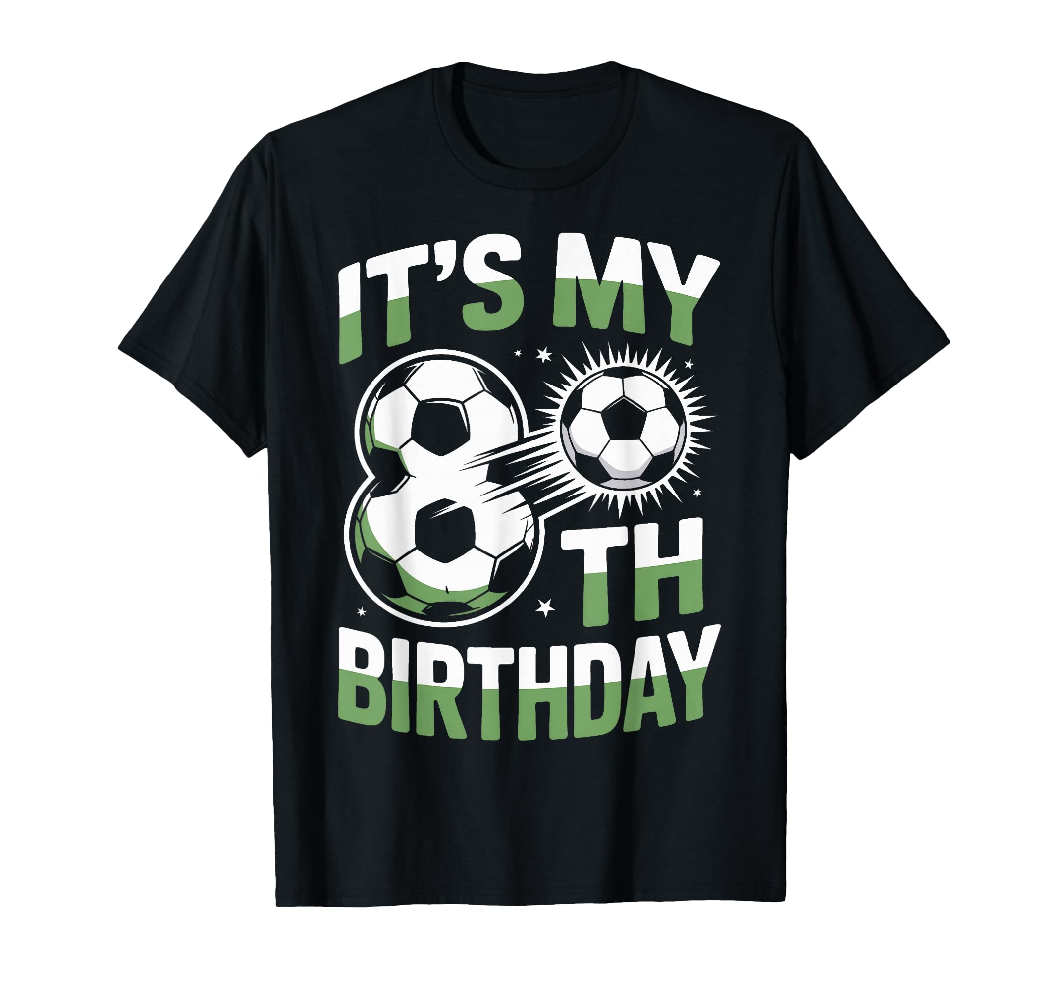 Its My 8Th Birthday Soccer Player T-Shirt - Streetwear Style for Adults