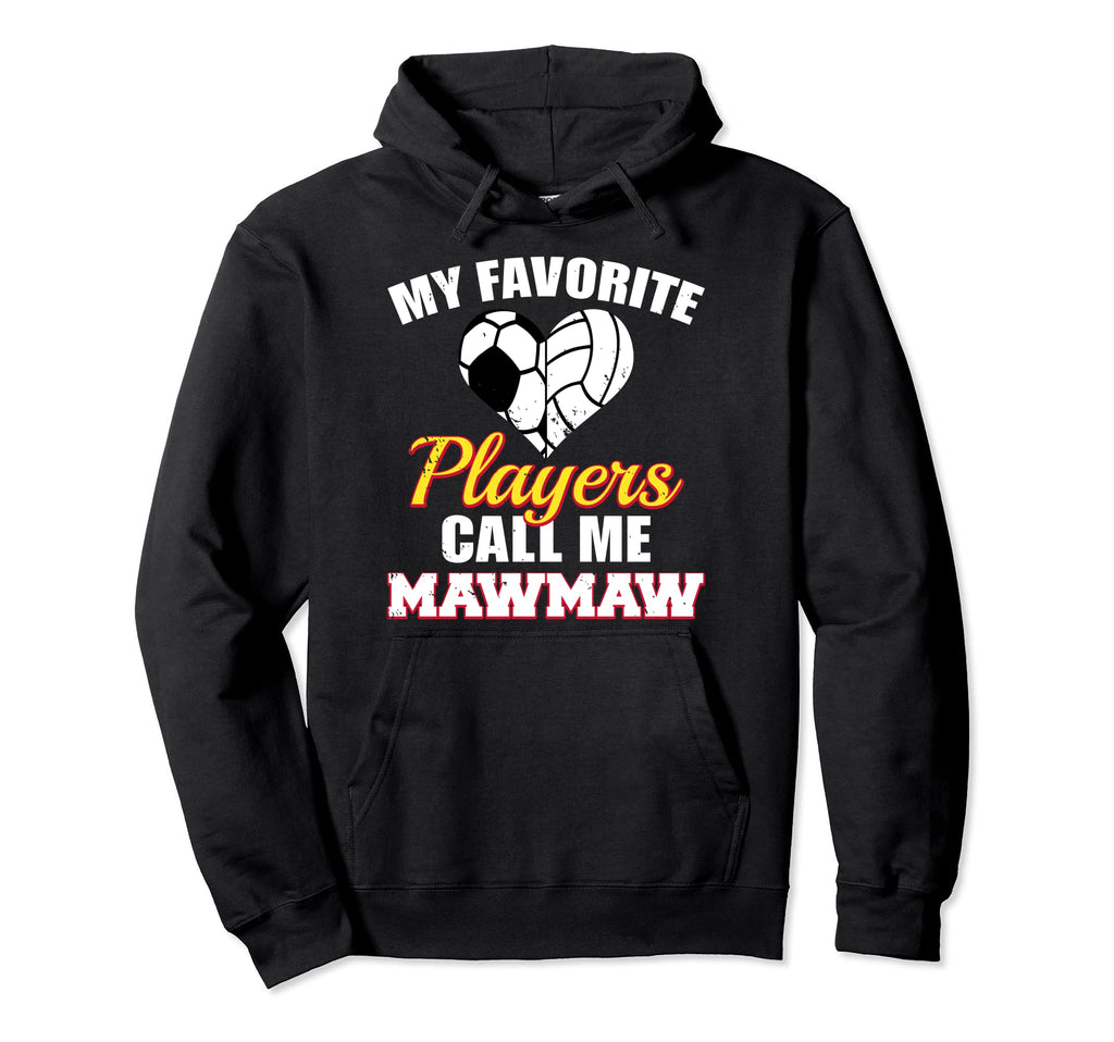 My Favorite Players Call Me Mawmaw Soccer Hoodie - Trendy Graphic Unisex