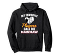 My Favorite Players Call Me Mawmaw Soccer Hoodie - Trendy Graphic Unisex