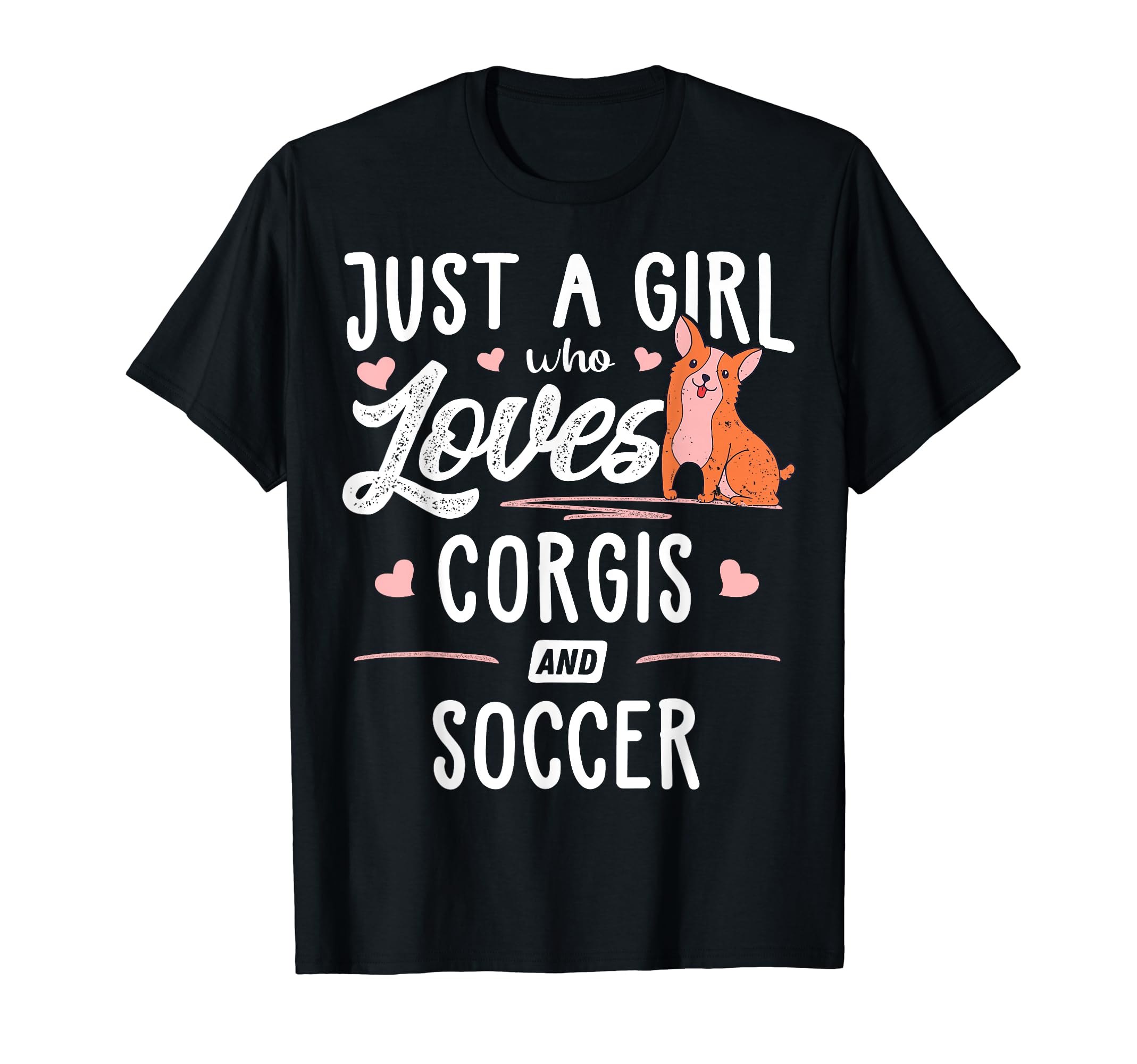 Just Who Loves Corgis And Soccer T-Shirt - Aesthetic Graphic for Adults