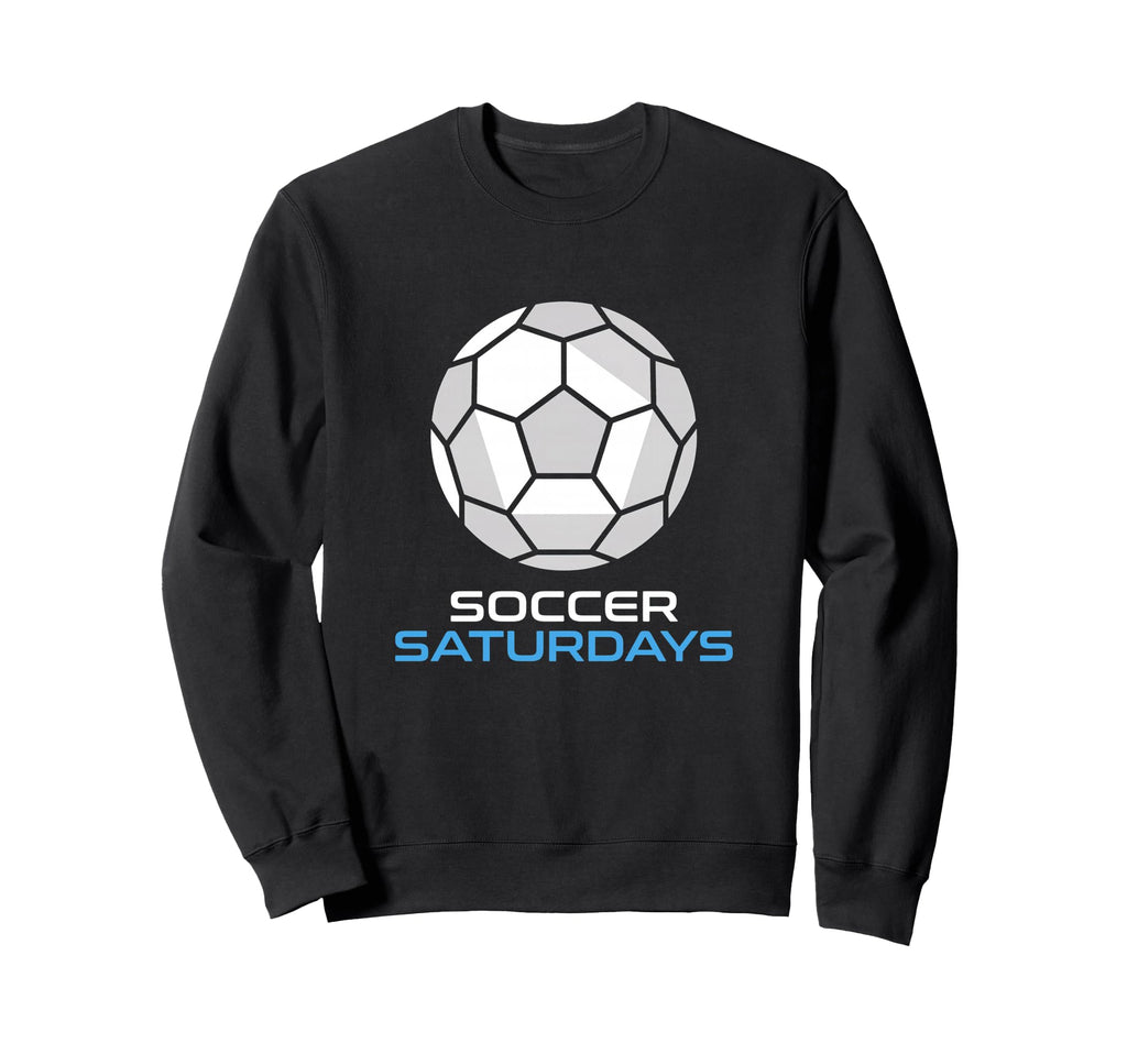 Soccer Saturdays Soccer Mom And Sweatshirt - Fun Novelty Design for Adults