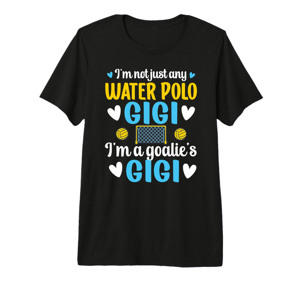 Im Water Polo Goalie Gigi Grandma Water T-Shirt - Trendy Graphic Unisex