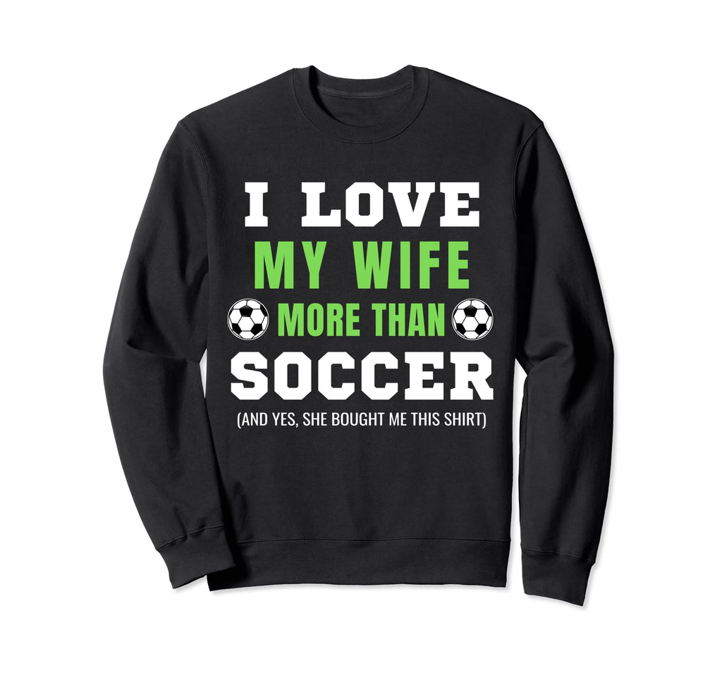 Soccer Fan Sport Soccer Player Husband Sweatshirt - Graphic Print Unisex