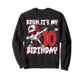 Bruh Its My 10Th Birthday Soccer Sweatshirt - Unique Graphic Unisex