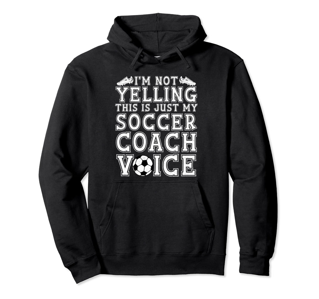 Not Yelling This Is Just My Soccer Hoodie - Aesthetic Graphic for Adults